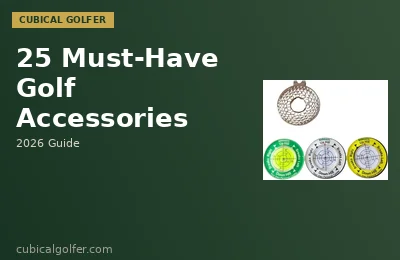 25 Golf Accessories Every Golfer Should Own