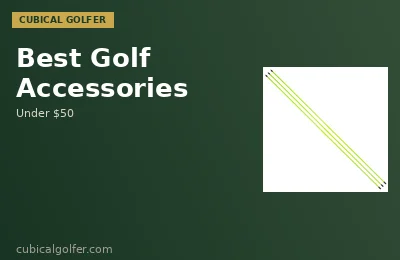 Best Golf Accessories Under $50