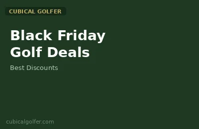 Black Friday Golf Deals Worth Your Money