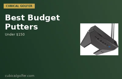 5 Best Putters Under $150 (2026)