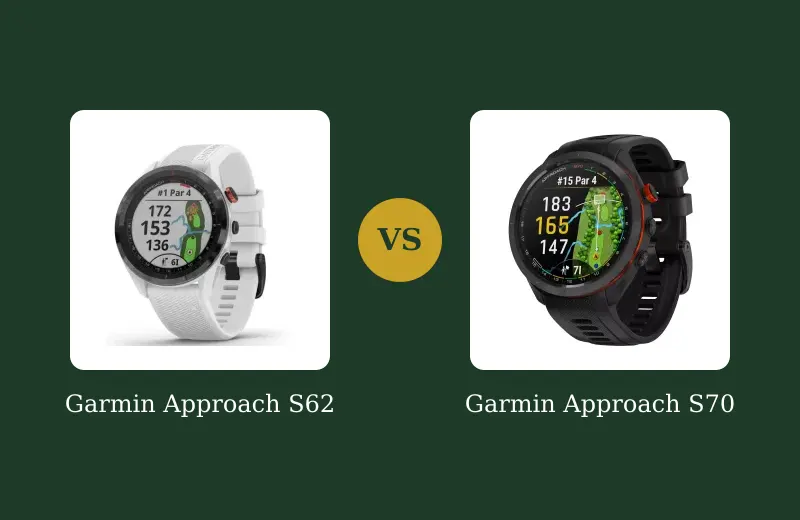 Garmin Approach S62 vs S70 — Worth the Upgrade? — side-by-side comparison