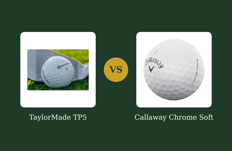 TP5 vs Chrome Soft — Tour Ball Showdown — side-by-side comparison