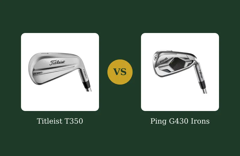 Titleist T350 vs Ping G430 Irons — side-by-side comparison