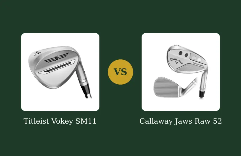 Titleist Vokey SM11 vs Callaway Jaws Raw — side-by-side comparison