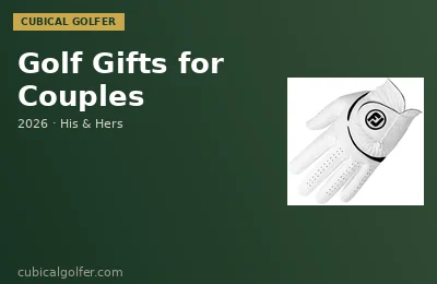 Best Golf Gifts for Couples 2026 — Play Together, Score Together
