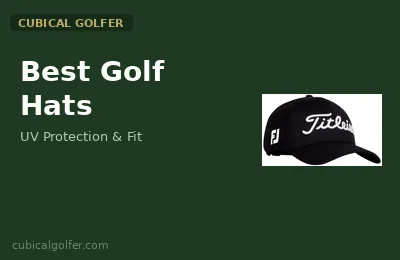 Best Golf Hats for Sun Protection and Style