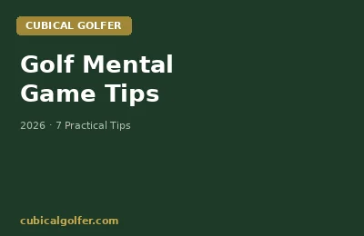 Golf Mental Game — 7 Tips That Actually Work on the Course