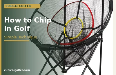 How to Chip in Golf: Simple Technique That Works