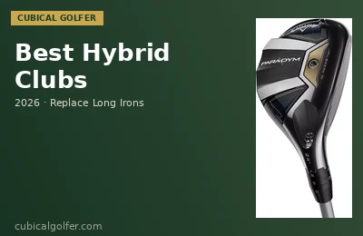 Best Hybrid Golf Clubs 2026 — Replace Your Long Irons