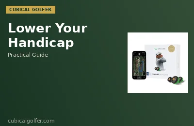 How to Lower Your Golf Handicap: What Actually Works