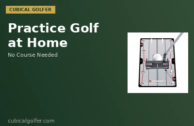 How to Practice Golf at Home: 8 Things That Actually Work