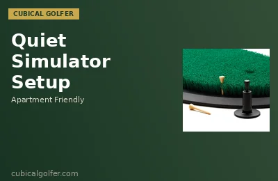How to Build a Quiet Golf Simulator (Apartment & Condo Friendly)