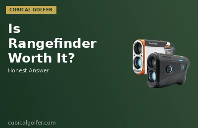 Is a Golf Rangefinder Worth It?