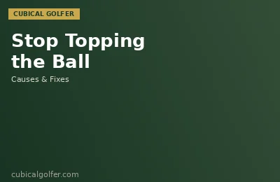 How to Stop Topping the Ball in Golf