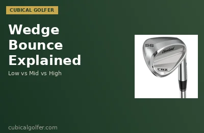 Wedge Bounce Explained — How to Choose the Right Bounce for Your Game